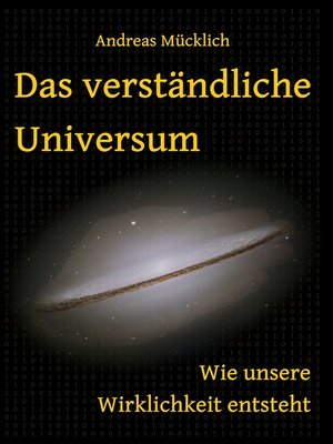 cover image of Das verständliche Universum